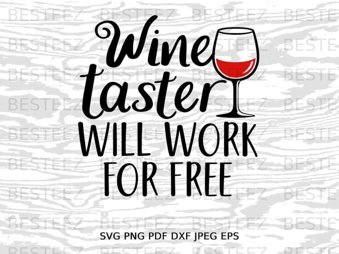 Wine Taster Svg File Funny Wine Png Digital Download Cut File for