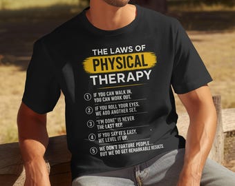 Camiseta com estampa das leis da fisioterapia, presente para fisioterapeuta, camiseta engraçada de fisioterapia, camiseta com humor sobre terapia, vestuário para fisioterapeuta, camiseta para estudante de fisioterapia