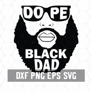 Dope Black Dad SVG - Bärtiger Glatzkopf Black Man Download - Black Girl Magic - Afro King Vater - Cricut Vektor Download