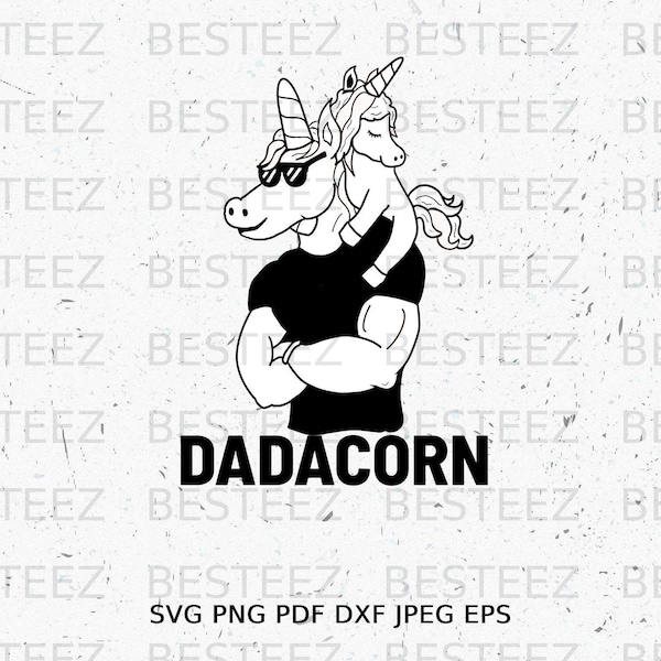 Dadacorn Svg File- Unicorn Dad Png - Digital Download - Cut File for Silhouette