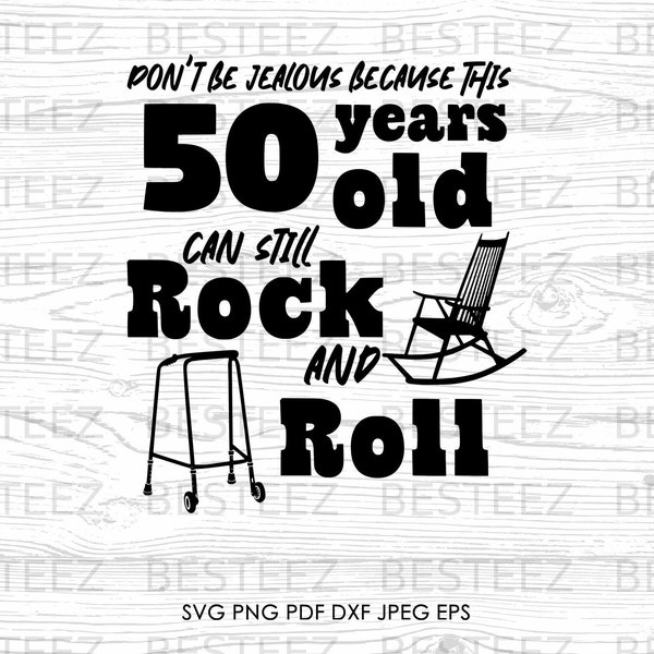 50 Years Rock and Roll Svg File- 50th Birthday Png - Digital Download - Cut File for Silhouette
