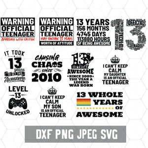 13th Birthday Bundle  Png - Digital Download - Official Teenager Svg - 13 Years Files - Cut File for Silhouette