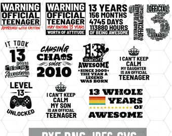 13th Birthday Bundle  Png - Digital Download - Official Teenager Svg - 13 Years Files - Cut File for Silhouette