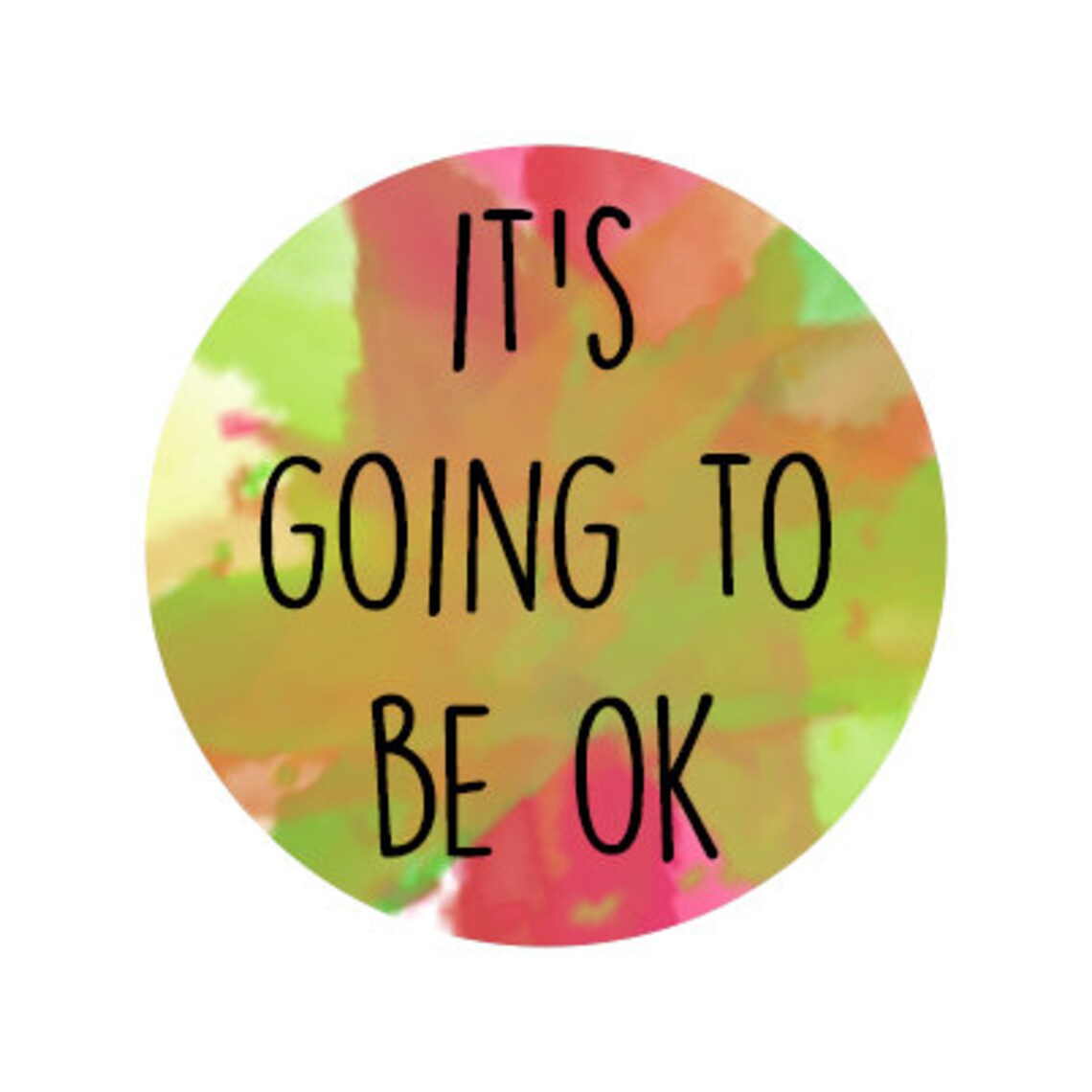 Its Going To Be Ok