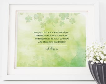 Irish Blessing – May joy and peace surround you,  contentment latch your door (Instant Download)