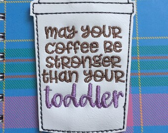 Planner Band, Bookmark, Coffee Lover, Coffee Gift, Mum Gift, Planner Accessory, Toddler, Coffee, Coffee Bookmark, Planner Band Coffee