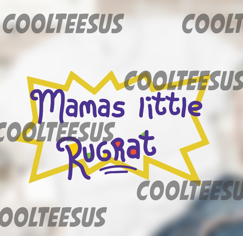 Free Free Mama&#039;s Little Rugrat Svg 712 SVG PNG EPS DXF File