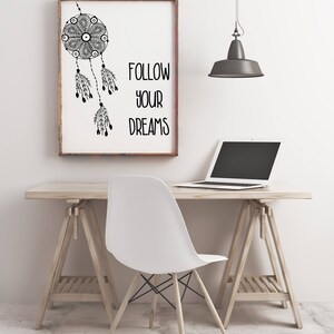 Follow your dreams Printable Poster (Black and White)