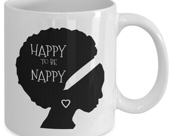 Happy to be nappy-11oz coffee mug