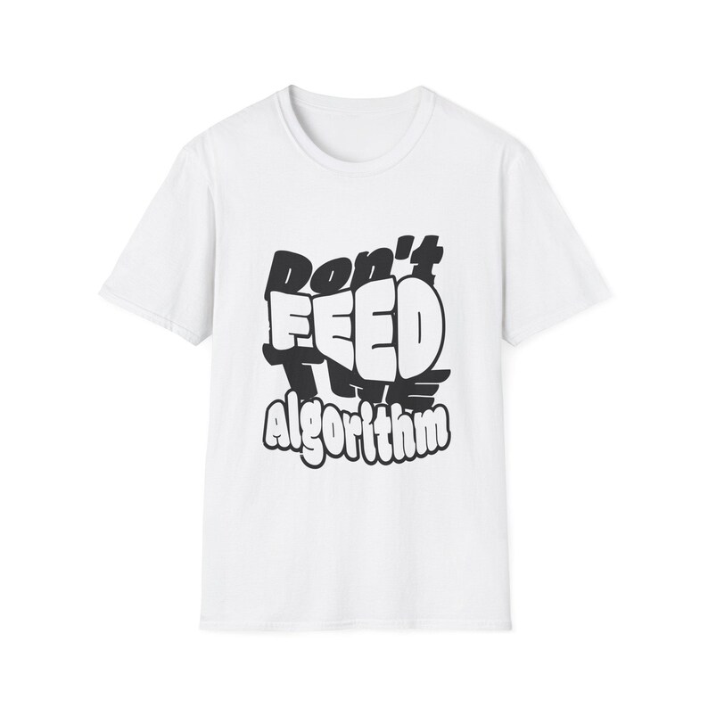 Don't Feed the Algorithm Funny T-Shirt, Anti Social Media Tee, Digital Detox Shirt, Tech Humor Gift for Programmers, Unisex Softstyle Tee image 2