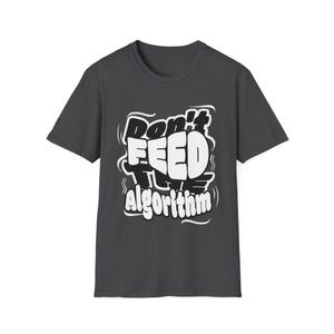 Don't Feed the Algorithm Funny T-Shirt, Anti Social Media Tee, Digital Detox Shirt, Tech Humor Gift for Programmers, Unisex Softstyle Tee image 4