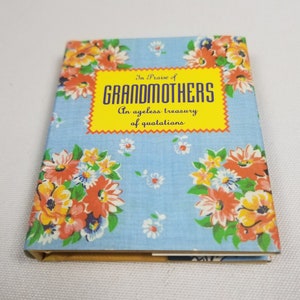 A Praise of GRANDMOTHERS An Ageless Treasure of Quotations Miniature Edition Book