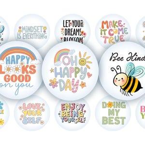 May include: Set of 12 round stickers with colorful designs and positive messages. The stickers feature rainbows, bees, flowers, and text such as "Happy Looks Good on You", "Oh Happy Day", and "Bee Kind".