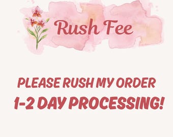 Rush Order Fee | 1-2 Day Processing