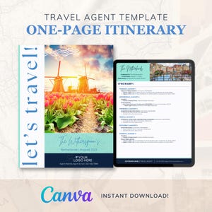 May include: A travel agent template with the text "ONE-PAGE ITINERARY" and "let's travel!" A digital tablet displays an itinerary for The Netherlands. The cover features windmills, tulips, and the text "The Witherspoon's Netherlands | August 2023". The Canva logo is at the bottom.
