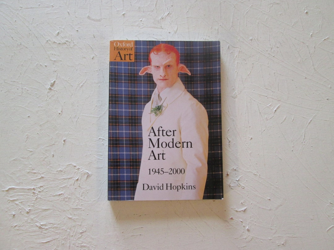 Vintage 2000 Art History Book After Modern Art 19452000 by David