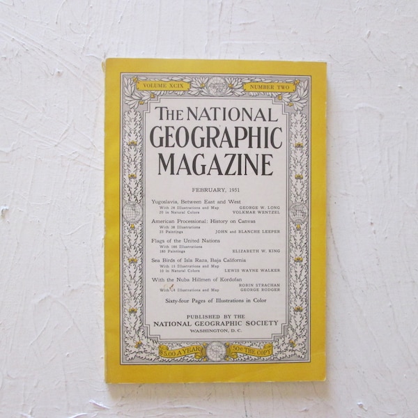 Annata Febbraio 1951 National Geographic Magazine Numero XCIX Numero Due Jugoslavia Dipinti americani Bandiere delle Nazioni Unite Baja Uccelli Kordofan