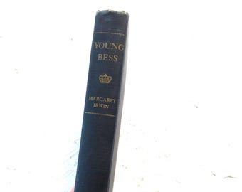 Exemplar de 1945 de "Young Bess", de Margaret Irwin, um livro da época da guerra, Rainha Elizabeth, Henrique VIII.