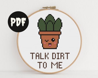 talk dirt to me cross stitch pattern. funny kawaii plant mom, plant dad, plant parent diy decor. cute garden, gardener wall art.