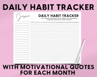 May include: A black and white printable daily habit tracker for the month of June. The tracker features a grid of 31 circles for each day of the month and a space for writing in 15 habits. The text "DAILY HABIT TRACKER" is at the top of the page, and the quote "FOLLOWING THROUGH WITH THINGS YOU PROMISED YOURSELF BUILD SELF TRUST WITHIN" is below it. The text "WITH MOTIVATIONAL QUOTES FOR EACH MONTH" is at the bottom of the page.