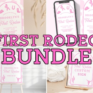 First Rodeo Template BUNDLE Western First Birthday Rodeo Birthday Rodeo Kids Birthday Signs Rodeo First Birthday Girls Pink Birthday Decor