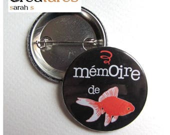 Goldfish Memory Badge 38mm