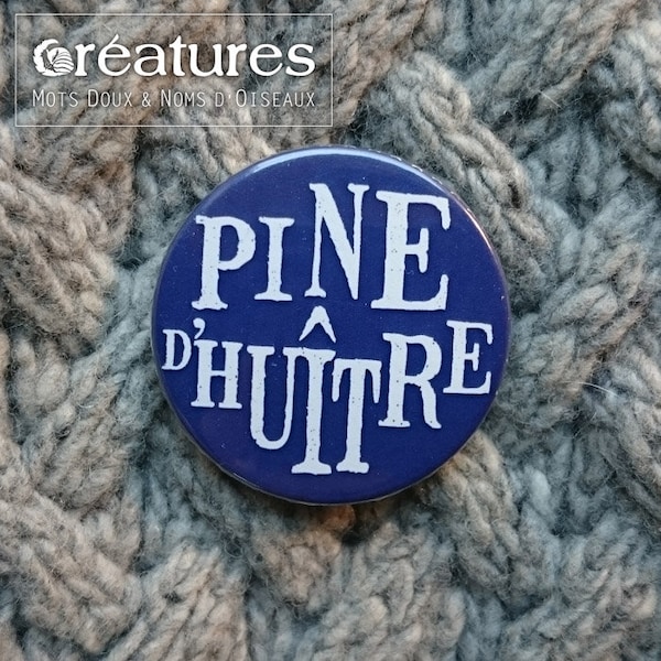 Badge Pine d'Huître humour pour homme 38mm