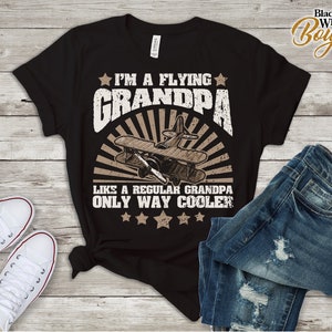 Funny Pilot Gift Shirt Grandfather Aviation Flying Grandpa Funny Pilot Gift Shirt Grandfather Aviation Flying Grandpa