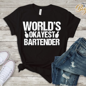 Barman Shirt, de werelden Okayest barman, grappige Bartending Gift, Barmen T-Shirt, grappige barman Tee
