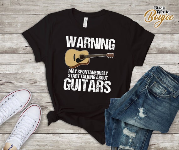 Funny Guitar Lover Gift Shirt Warning May Talk About Guitars 