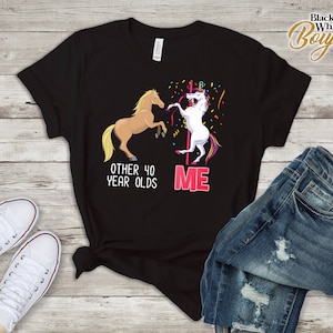 Unicornio personalizado camiseta de cumpleaños, camisa de cumpleaños 40, camiseta divertida de Bday, mi unicornio, camiseta de fiesta de cumpleaños unicron, otros 40 años de edad me