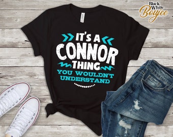 Het Connor Th ing u niet zou begrijpen aangepaste naam Shirt