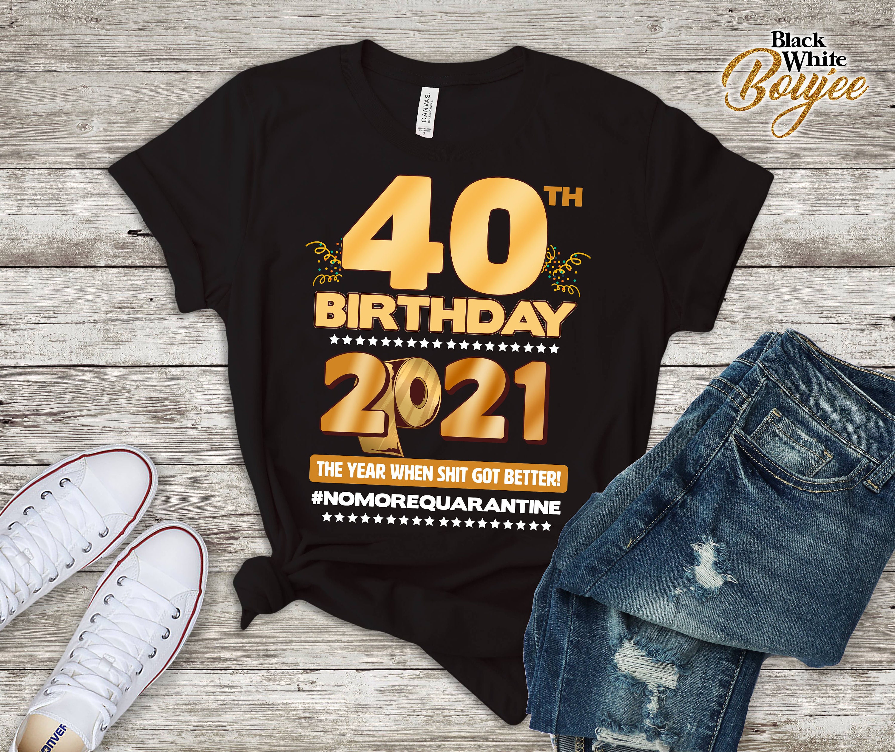 40th birthday t shirt 2021
