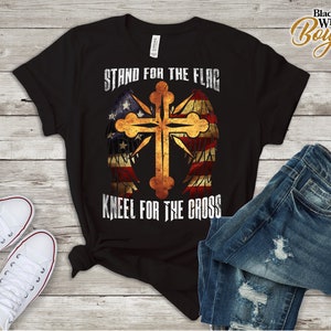 Stand for the Flag Kneel for the Cross, Veteran Tshirt, Vintage Shirt, Military Veteran, Memorial Day Gift, Christian Patriotic Tshirt