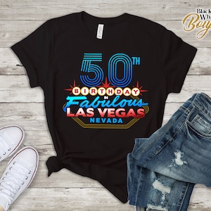 Camiseta de cumpleaños número 50 en la fabulosa Las Vegas, Nevada, camiseta de celebración de Las Vegas, fabuloso regalo para cumpleaños en Las Vegas, regalo perfecto para ella