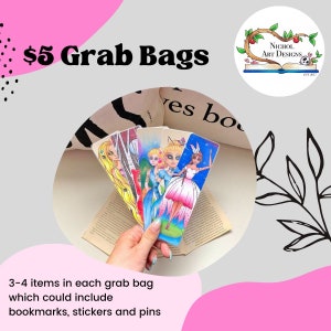Five Dollar Grab Bags, Mystery Grab Bags, Includes Bookmarks, Stickers and Pins.