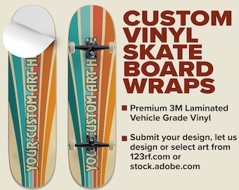 Custom Laminated Vinyl Skateboard Deck Wrap / Skin - Up to 34" x 12" -  Board NOT Included - 3M's highest quality and most durable vinyl