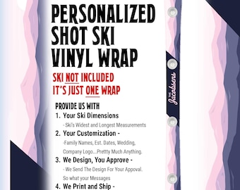 One Custom Shot Ski Wrap / Skin - Up to 70" x 5" -  Ski NOT Included - Personalization Available