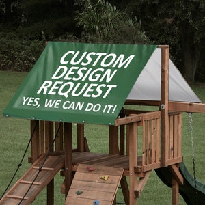 Heavy Duty 15 oz Custom Design  Tarp \ Canopy Request for Outdoor Playset