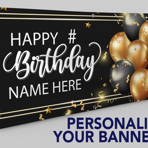 Personalized Custom Birthday 13oz Indoor/Outdoor Vinyl Banner: Multiple Sizes Available - Black and Gold Birthday Balloon Design