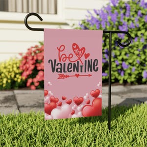 Be My Valentine Garden or House Flag, Valentine&#39;s House Banner, Happy Valentine&#39;s Day Flag, Gift for Valentine, Valentine Home Decor