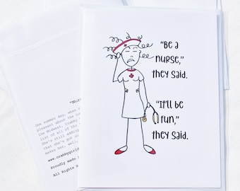 Funny Nurse Greeting Card Set: "Be a Nurse They Said"