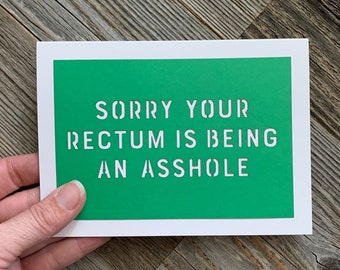 Sorry Your Rectum is Being an Asshole, Rectal Cancer Card, asshole rectum card, rectal cancer treatment card