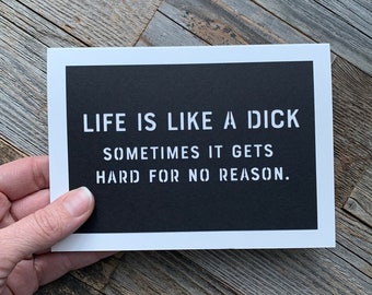 Life is Like a Dick it gets hard for no reason, This Fucking Sucks Card, Sympathy Card, With Sympathy Card, Sorry For Your Loss Card