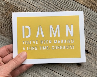 Damn You've Been Married a Long Time Card, Anniversary Card for Parents, Happy Anniversary Card, Anniversary Card, Funny Anniversary Card