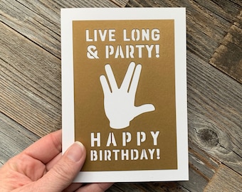 Live Long & Party Birthday Card, Star Trek Birthday, Live Long and Prosper Card, Spock Birthday Card, Live Long and Prosper Birthday Card