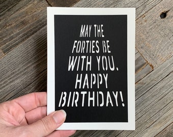 40th Birthday Card for Guy, Space Wars Birthday Card, Funny 40th Birthday Card, May The Forties Be With You Card, Humorous 40 Birthday Card