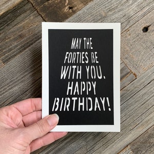 40th Birthday Card for Guy, Space Wars Birthday Card, Funny 40th Birthday Card, May The Forties Be With You Card, Humorous 40 Birthday Card