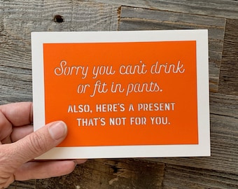 Honest Baby Shower Card, Sorry You Can't Drink or Fit in Pants, Baby Sprinkle Card, New Baby Card, Funny Baby Shower Card, Card for New Mom