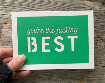 You're the Fucking Best, You're the Best, Encouragement Card, Card for Friend, You Are the Best Card, You Are the Fucking Best Card